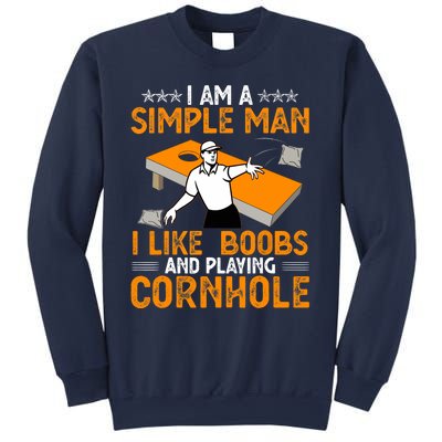 I Am A Simple Man I Like Boobs and Playing Cornhole Gift Sweatshirt