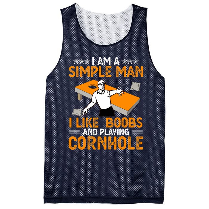 I Am A Simple Man I Like Boobs and Playing Cornhole Gift Mesh Reversible Basketball Jersey Tank