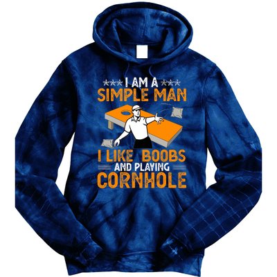 I Am A Simple Man I Like Boobs and Playing Cornhole Gift Tie Dye Hoodie