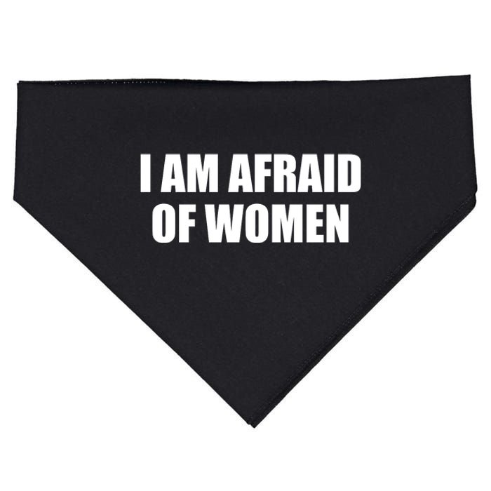 I Am Afraid Of Women Funny USA-Made Doggie Bandana