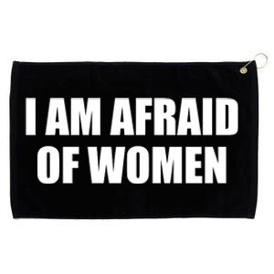 I Am Afraid Of Women Funny Grommeted Golf Towel