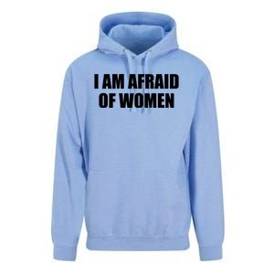 I Am Afraid Of Women Funny Unisex Surf Hoodie