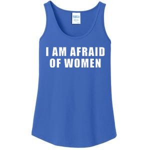 I Am Afraid Of Women Funny Ladies Essential Tank