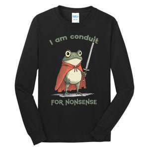 I Am A Conduit For Nonsense Funny Frog Tall Long Sleeve T-Shirt