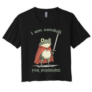 I Am A Conduit For Nonsense Funny Frog Women's Crop Top Tee