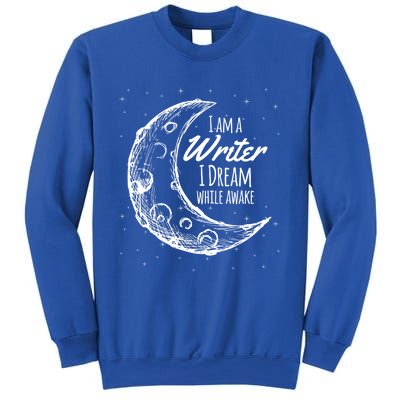 I Am A Writer I Dream While Awake Crescent Moon Gift Sweatshirt