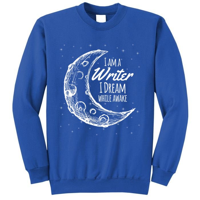 I Am A Writer I Dream While Awake Crescent Moon Gift Sweatshirt