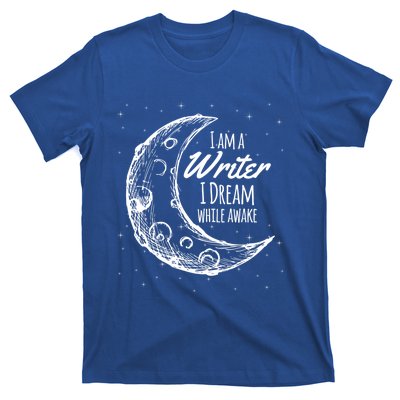 I Am A Writer I Dream While Awake Crescent Moon Gift T-Shirt