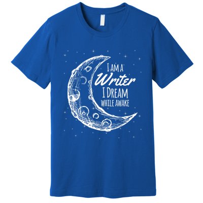 I Am A Writer I Dream While Awake Crescent Moon Gift Premium T-Shirt