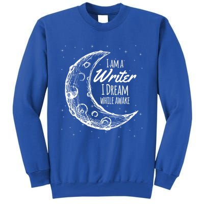 I Am A Writer I Dream While Awake Crescent Moon Gift Tall Sweatshirt