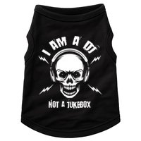 I Am A Dj Not A Jukebox Doggie Tank