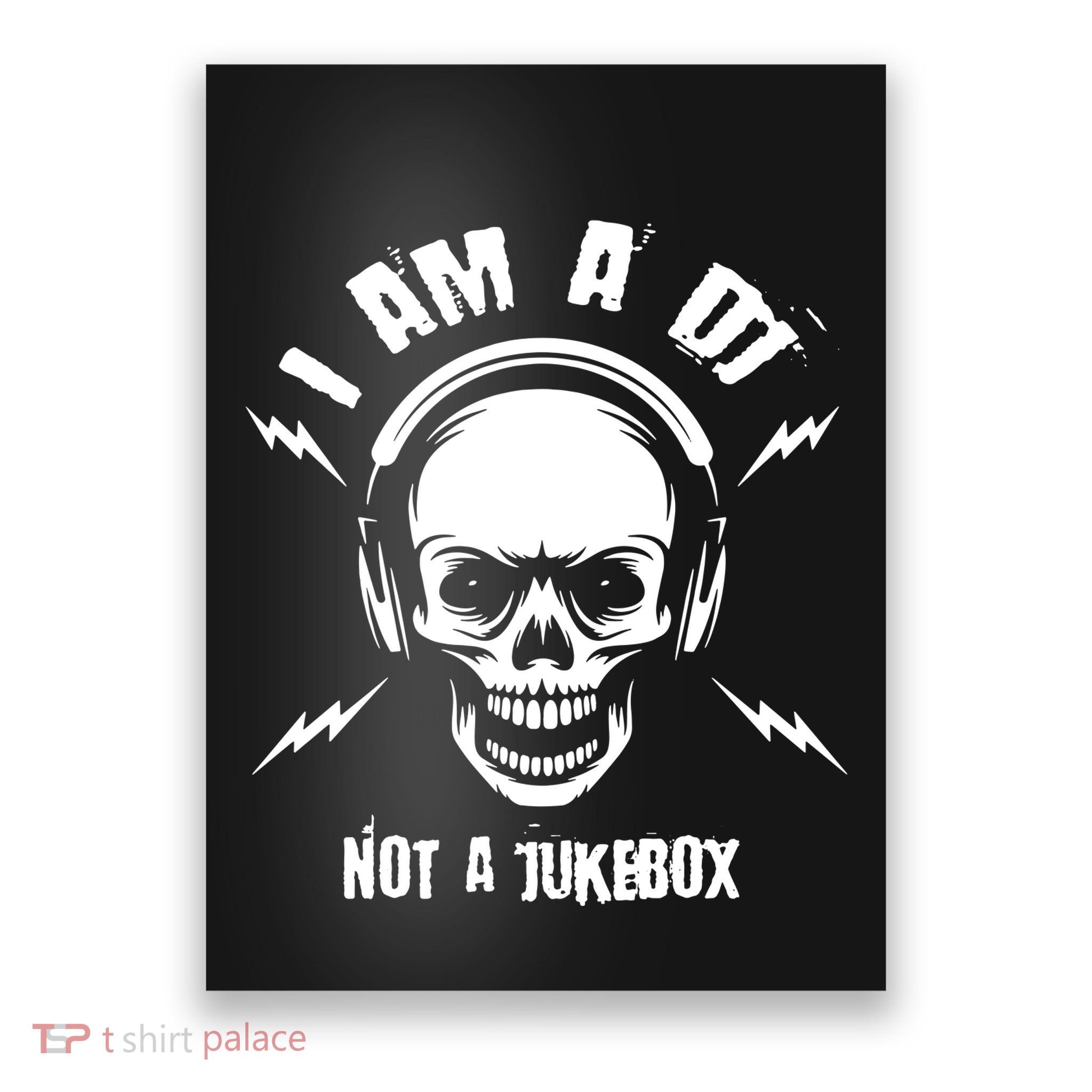 I Am A Dj Not A Jukebox Poster