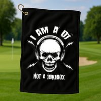 I Am A Dj Not A Jukebox Golf Towel