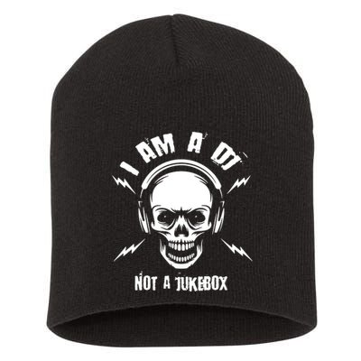 I Am A Dj Not A Jukebox Short Acrylic Beanie
