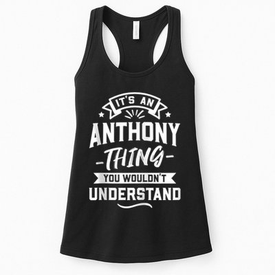 ItS An Anthony Thing You WouldnT Understand Forename Zip Hoodie Womens Tank Top