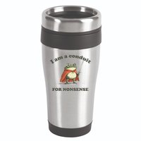 I Am A Conduit For Nonsense 16oz Travel Tumbler