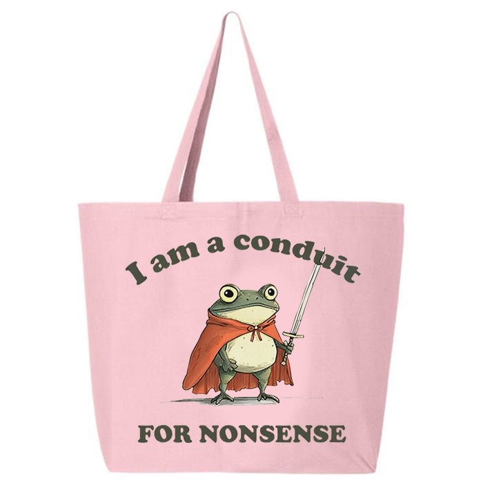 I Am A Conduit For Nonsense 25L Jumbo Tote