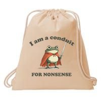 I Am A Conduit For Nonsense Drawstring Bag