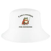 I Am A Conduit For Nonsense Cool Comfort Performance Bucket Hat