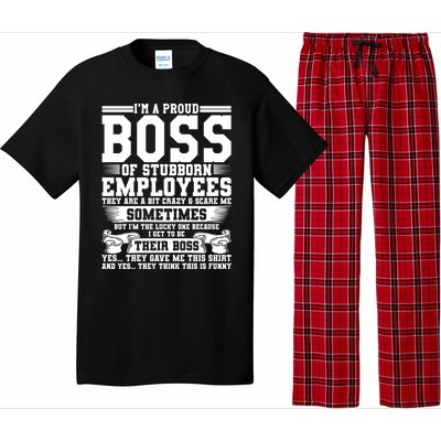 I Am A Proud Boss Of Stubborn Employees They Are Bit Crazy Gift Pajama Set