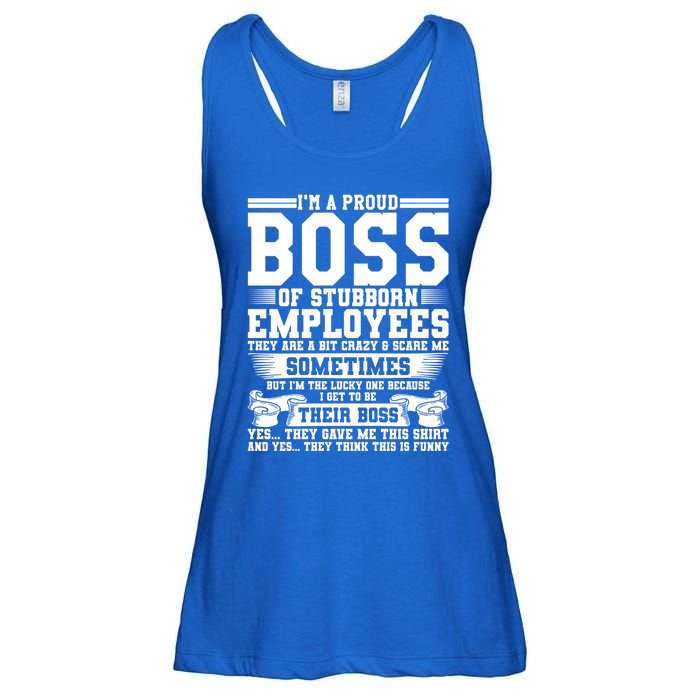 I Am A Proud Boss Of Stubborn Employees They Are Bit Crazy Gift Ladies Essential Flowy Tank