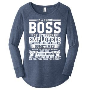 I Am A Proud Boss Of Stubborn Employees They Are Bit Crazy Gift Women's Perfect Tri Tunic Long Sleeve Shirt