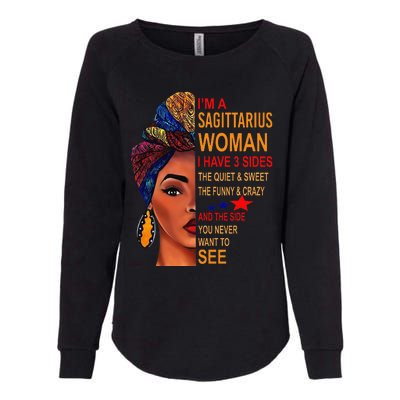 I Am A Sagittarius Woman I Have 3 Sides Funny Womens California Wash Sweatshirt