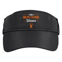 I Am A Multiple Sclerosis Warrior Multiple Sclerosis Adult Drive Performance Visor