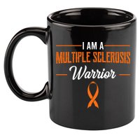 I Am A Multiple Sclerosis Warrior Multiple Sclerosis 11oz C Handle Ceramic Mug