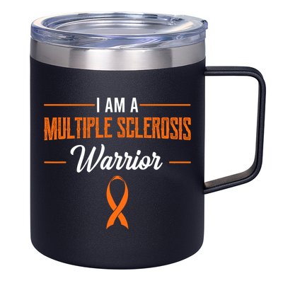 I Am A Multiple Sclerosis Warrior Multiple Sclerosis 12oz Stainless Steel Coffee Mug