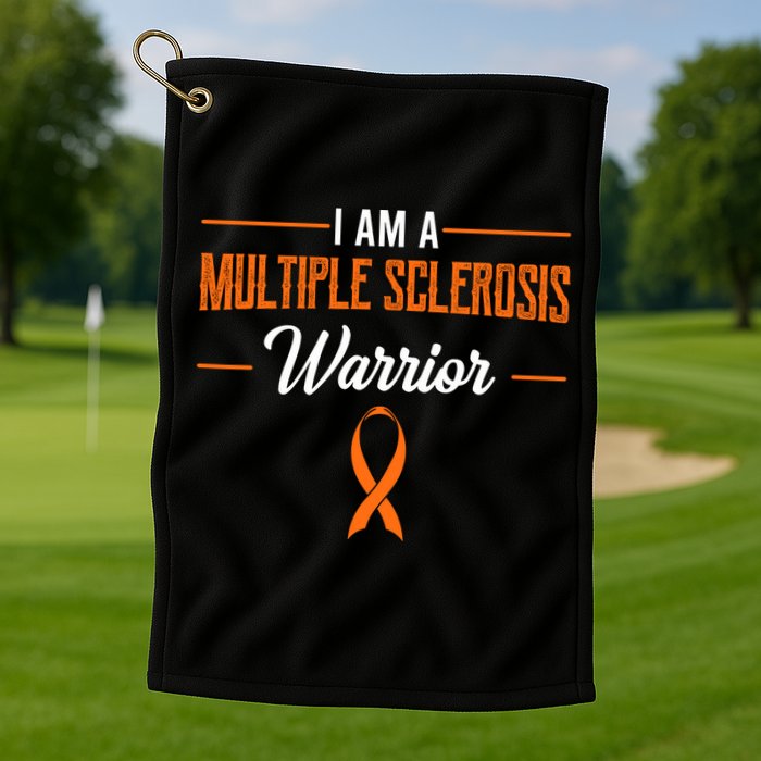I Am A Multiple Sclerosis Warrior Multiple Sclerosis Golf Towel