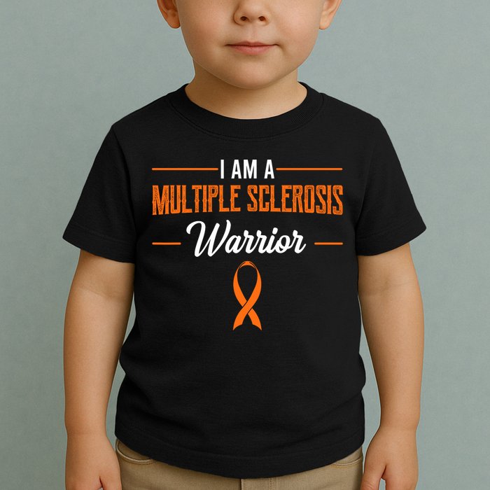 I Am A Multiple Sclerosis Warrior Multiple Sclerosis Toddler T-Shirt