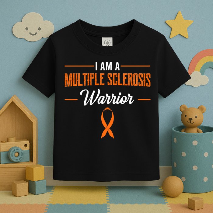 I Am A Multiple Sclerosis Warrior Multiple Sclerosis Toddler T-Shirt