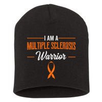 I Am A Multiple Sclerosis Warrior Multiple Sclerosis Short Acrylic Beanie