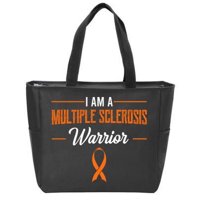 I Am A Multiple Sclerosis Warrior Multiple Sclerosis Zip Tote Bag
