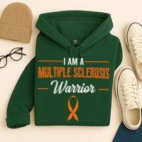 I Am A Multiple Sclerosis Warrior Multiple Sclerosis Hoodie