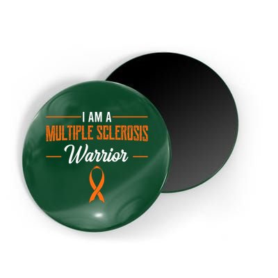 I Am A Multiple Sclerosis Warrior Multiple Sclerosis Magnet