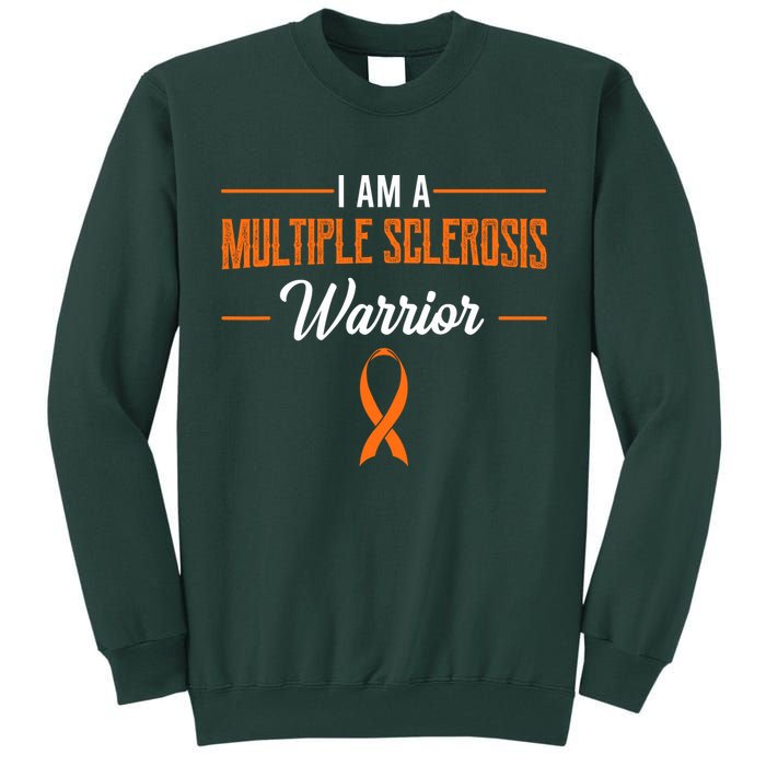 I Am A Multiple Sclerosis Warrior Multiple Sclerosis Tall Sweatshirt