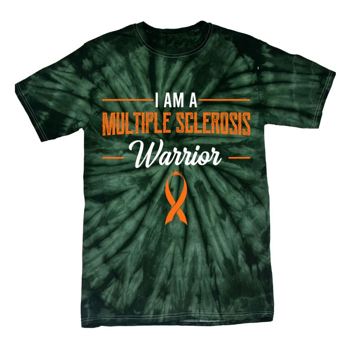 I Am A Multiple Sclerosis Warrior Multiple Sclerosis Tie-Dye T-Shirt