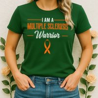 I Am A Multiple Sclerosis Warrior Multiple Sclerosis Womens T-Shirt