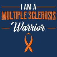 I Am A Multiple Sclerosis Warrior Multiple Sclerosis Infant Baby Jersey Bodysuit