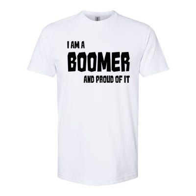 I Am A Boomer And Proud Of It Softstyle® CVC T-Shirt