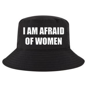 I Am Afraid Of Women Cool Comfort Performance Bucket Hat