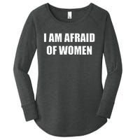 I Am Afraid Of Women Women's Perfect Tri Tunic Long Sleeve Shirt