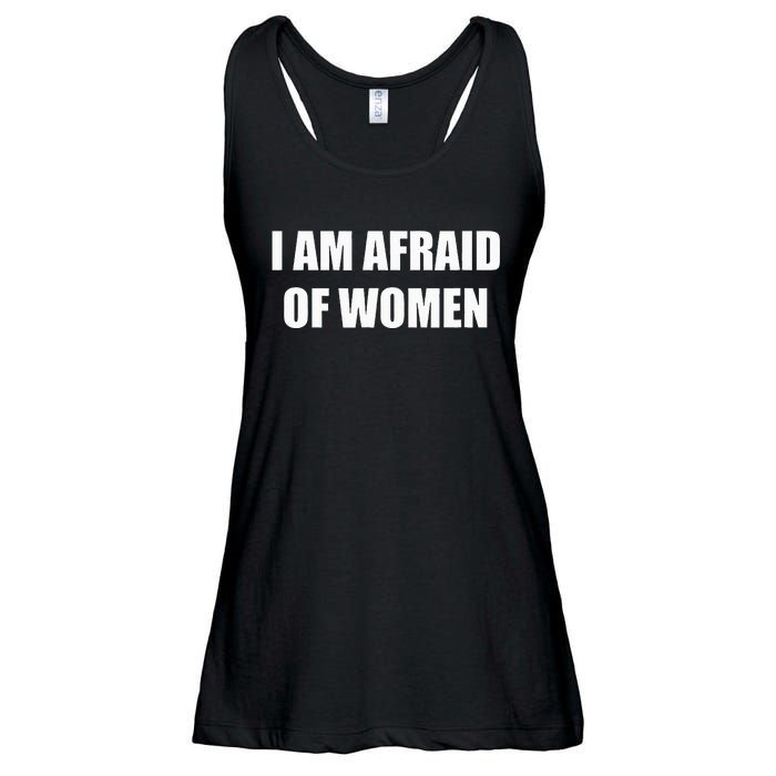 I Am Afraid Of Women Ladies Essential Flowy Tank