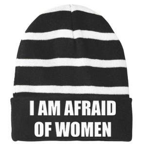 I Am Afraid Of Women Striped Beanie with Solid Band