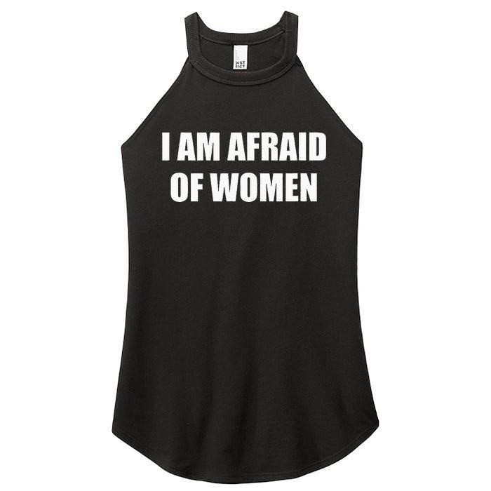 I Am Afraid Of Women Women's Perfect Tri Rocker Tank