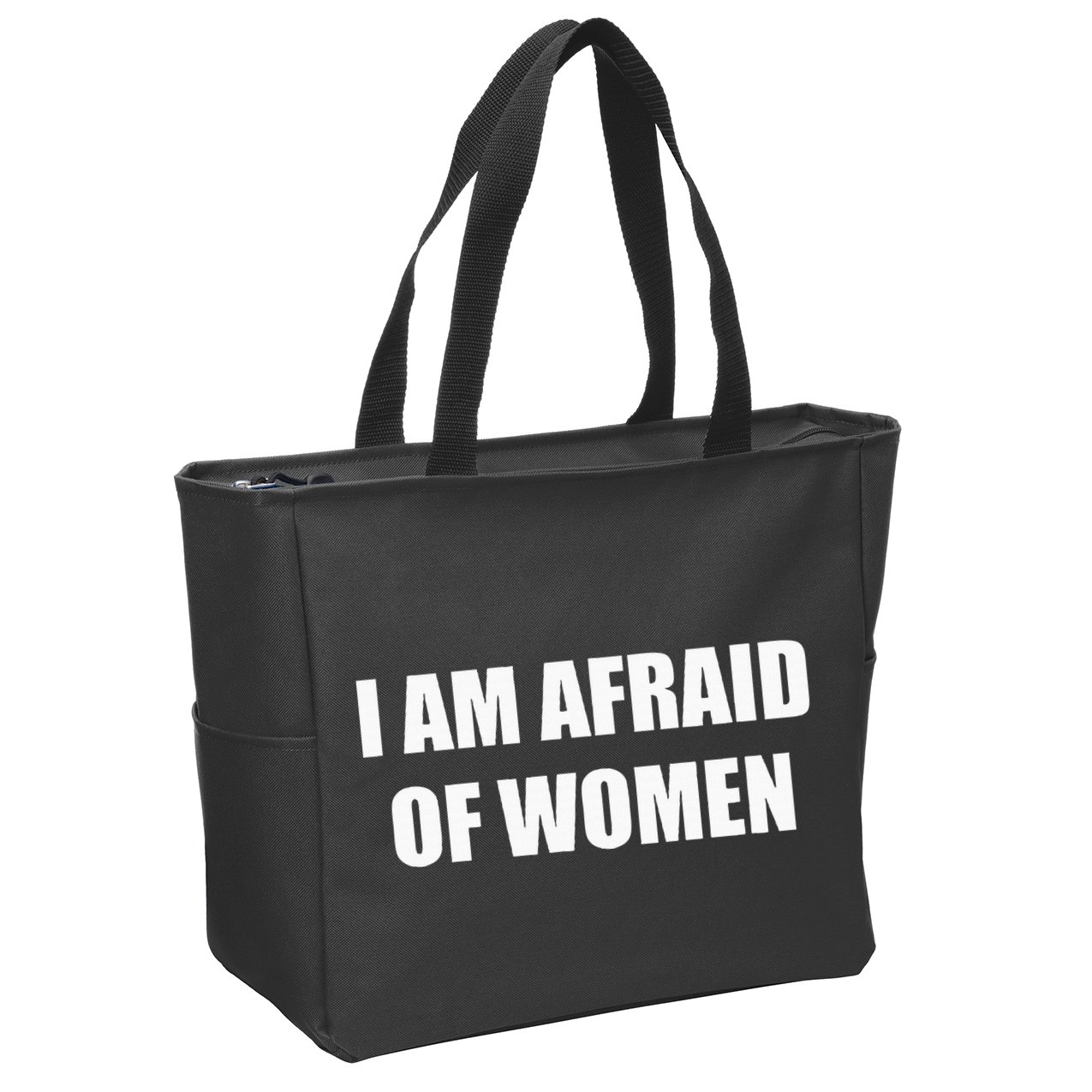 I Am Afraid Of Women Zip Tote Bag