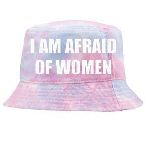 I Am Afraid Of Women Tie-Dyed Bucket Hat