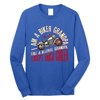 I Am A Biker Grandpa Funny Quote For Grandpa Motorbikes Gift Long Sleeve Shirt